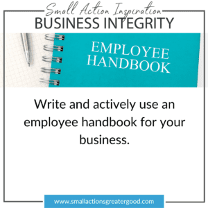 Small Actions Directory - How to Do Good Through Your Small Business 17 Employee Handbook